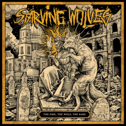 Starving Wolves - The Fire, The Wolf, The Fang