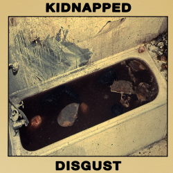 Kidnapped - Disgust