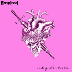 Empired - Finding Calm In The Chaos