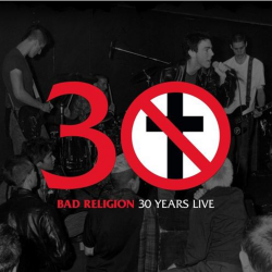 Bad Religion - 30 Years Live