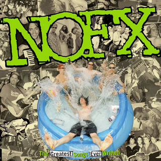 NOFX - The Greatest Songs Ever Written ltd US Edition 2LP