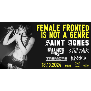 Female-Fronted Is Not A Genre 3 - 18.10.2024 CORETEX TICKET