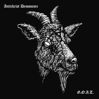 Antichrist Demoncore - G.O.A.T. PRE-ORDER