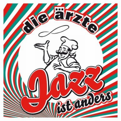 Die Ärzte - Jazz Ist Anders