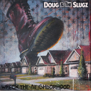 Doug & The Slugz - Wreck The Neighborhood PRE-ORDER ltd black LP