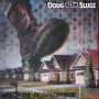 Doug & The Slugz - Wreck The Neighborhood ltd black LP