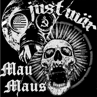 Mau Maus / Just Wr - Split