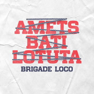Brigade Loco - Amets Bati Lotuta black LP