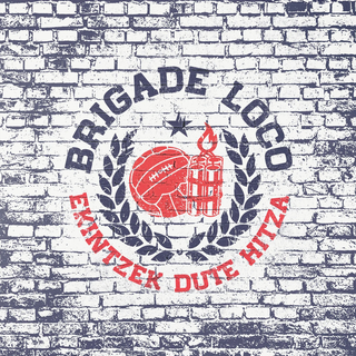 Brigade Loco - Ekintzek Dute Hitza