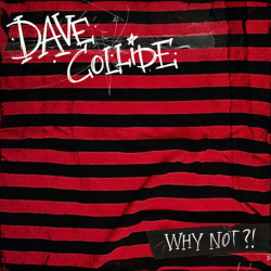 Dave Collide - Why Not?!