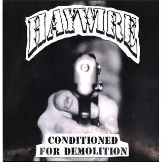Haywire - Conditioned For Demolition black LP