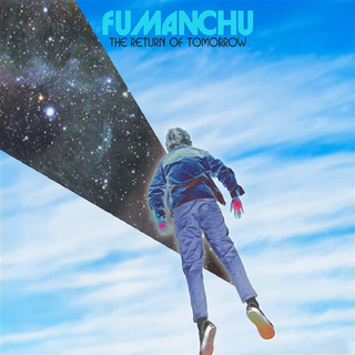 Fu Manchu - The Return Of Tomorrow 