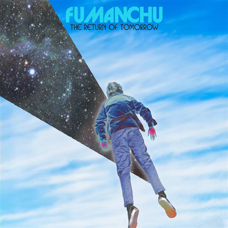 Fu Manchu - A Return Of Tomorrow PRE-ORDER space sky coloured 2LP