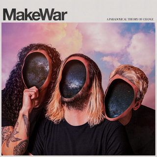 Make War - A Paradoxical Theory Of Change PRE-ORDER black LP