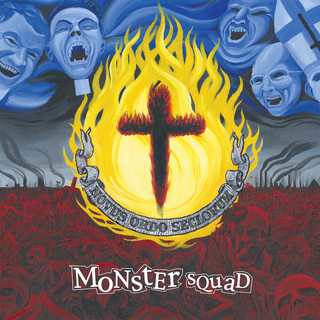 Monster Squad - Fire The Faith PRE-ORDER
