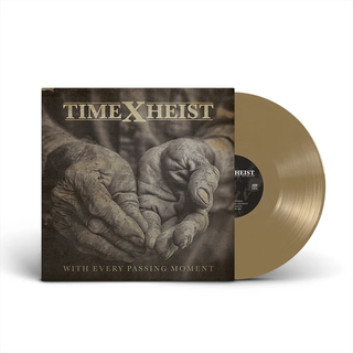 Time X Heist - With Every Passing Moment PRE-ORDER gold LP
