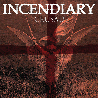 Incendiary - Crusade clear splatter LP (Damaged)