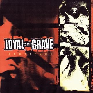 Loyal To The Grave - Rectitude PRE-ORDER