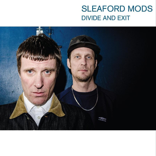 Sleaford Mods - Divide And Exit PRE-ORDER