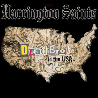 Harrington Saints - Dead Broke In The USA CD