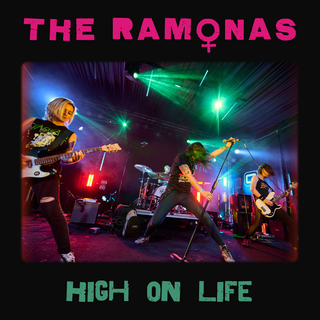 Ramonas, The - High On Life PRE-ORDER