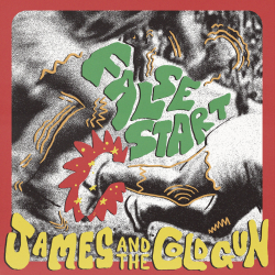 James And The Cold Gun - False Start