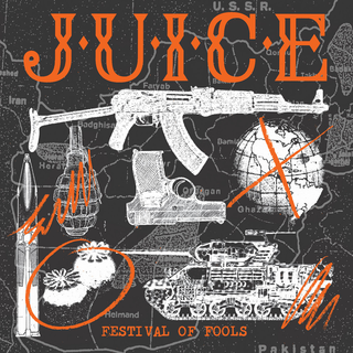 Juice - Festival Of Fools PRE-ORDER