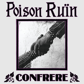 Poison Ruin - Confrere PRE-ORDER