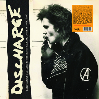 Discharge - First London Gig, Live At The Music Machine, October 28th, 1980 PRE-ORDER white LP
