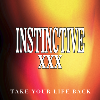 XInstinctiveX - Take Your Life Back PRE-ORDER ltd transparent red 12