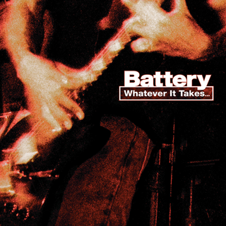 Battery - Whatever It Takes PRE-ORDER