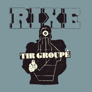 Rixe - Tir Groupé