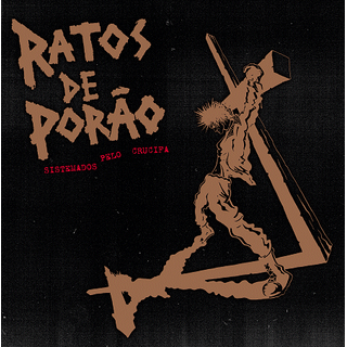 Ratos De Porao - Sistemados Pelo Crucifa PRE-ORDER