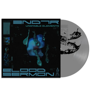 3ND7R / Blood Sermon - Unstable Elements PRE-ORDER ltd gray LP