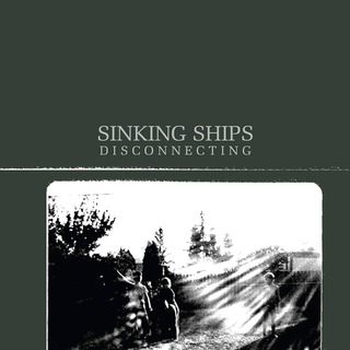 Sinking Ships - Disconnecting opaque gray eco LP (Damaged)