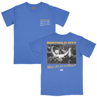 Berthold City - Where Did We Go Wrong? T-Shirt neonblue PRE-ORDER