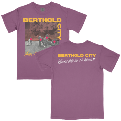 Berthold City - Where Did We Go Wrong? Cover T-Shirt...