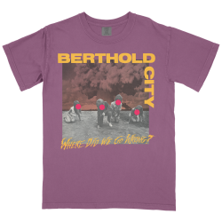 Berthold City - Where Did We Go Wrong? Cover T-Shirt purple berry PRE-ORDER