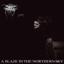 Darkthrone - A Blaze In The Northern Sky (Limited 30th...