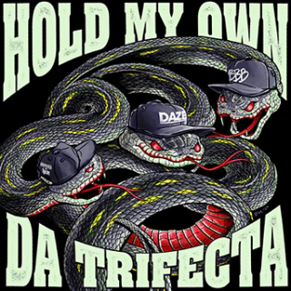 Hold My Own - Da Trifecta PRE-ORDER