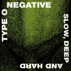 Type O Negative - Slow Deep And Hard (Reissue)