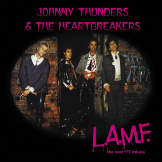 Johnny Thunders & The Heartbreakers - L.A.M.F. The Lost 77 Mixes PRE-ORDER