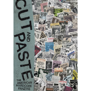 Cut & Paste - The American Hardcore Fanzine