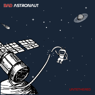 Bad Astronaut - Untethered