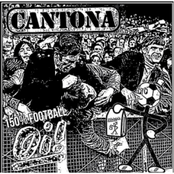 Cantona - 150% Football Oi! ltd.7"