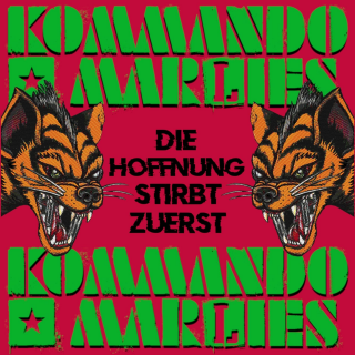 Kommando Marlies - Die Hoffnung Stirbt Zuerst PRE-ORDER