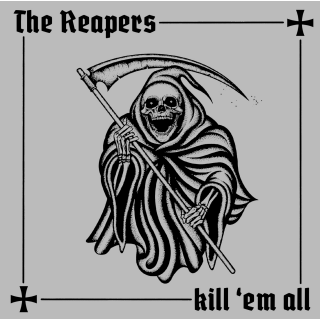 Reapers, The - Kill Em All (Extended Edition)