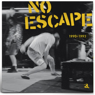 No Escape - 1990-1993