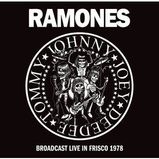 Ramones - Broadcast Live In Frisco 1978 PRE-ORDER