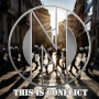 Conflict - This Is Conflict PRE-ORDER